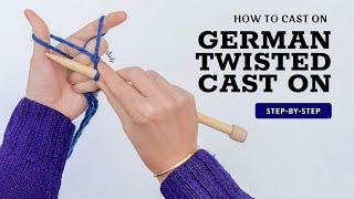 Easiest Stretchy Cast-On: German Twisted Method for Beginner Knitters!