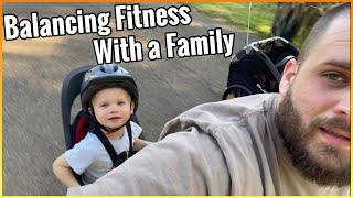 Balancing Fitness With a Family