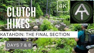 Clutch Hikes the AT to Mt. Katahdin:  Days 7 & 8