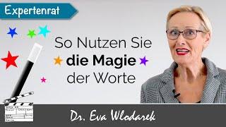 Worte haben Magie – 5 Tipps, wie Sie Worte positiv nutzen und für Ihre Zwecke einsetzen können.