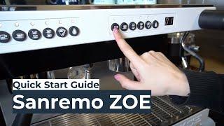 Sanremo Zoe Quick Start Guide | Bridge Coffee Roasters