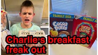 Charlie’s breakfast freak out