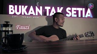 Slow Rock Terbaru - Fauzi - Bukan Tak Setia (Official Video)