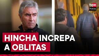 Selección Peruana: hincha increpa a Juan Carlos Oblitas por la salida de Reynoso