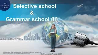 英國文法學校 / 英國Grammar School  十大問題（下） 英國公立 / 英國公立中校 / 英國Selective School / 英國學校 / 英國文法學校 / 英國公校