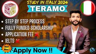 University of Teramo Application process | Fully funded scholarship | No IELTS | No Application fee