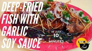 Fish Deep-Fried with Garlic Soy Sauce l In JUST 10 minutes! l Sarikata Dalam Bahasa Malaysia