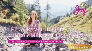 Let's travel in our minds - meditation rocks!