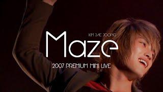 Maze (2007 Premium Mini Live)｜김재중 ジェジュン J-JUN 빨간조명 메이즈