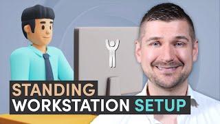  Standing Workstation Setup - How to Get Started!