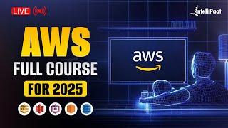 AWS Full Course 2025 | AWS Course | AWS Training For Beginners | AWS Certification | Intellipaat