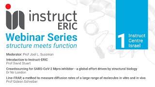 Instruct-ERIC webinar series: structure meets function - Webinar #1 Instruct Centre IL