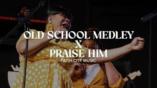 Faith City Music: Old School Medley