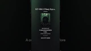 SCP-004 | 12 Rusty Keys and the Door | Keys of Thirteen