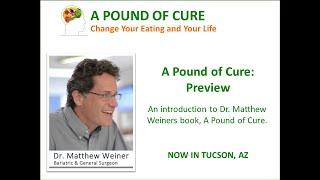 A Video Introduction to Dr. Matthew Weiners book, A Pound of Cure - Preview