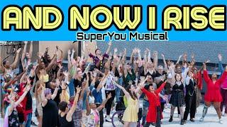 "And Now I Rise" from SuperYou Musical