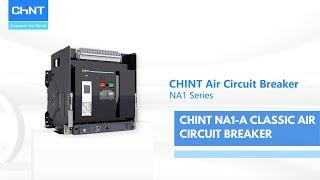 CHINT NA1-A Classic Air Circuit Breaker