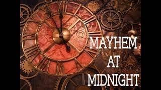 MAYHEM AT MIDNIGHT! - 2021