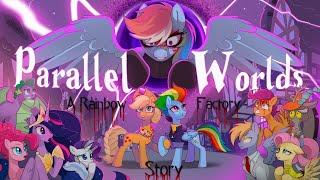 [MLP Halloween Special] Parallel Worlds: A Rainbow Factory Story -The Audio Drama (GRIMDARK/TRAGEDY)