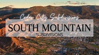 Cedar City Utah Subdivisions - The South Mountain Subdivisions