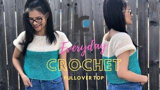 EASY CROCHET TOP TUTORIAL : Everyday Crochet Pullover Top ( Free Pattern Sizes XS - XXL )