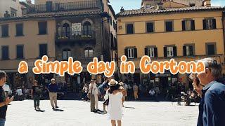 SIMPLE  LIVING STROLL IN CORTONA TUSCANY | THE TOWN WHERE UNDER THE TUSCAN SUN WAS FILMED