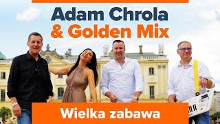 Adam Chrola & Golden Mix - Wielka zabawa (Szlagier 2024)