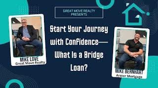 Start Your Journey with Confidence—What Is a Bridge Loan?