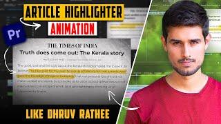 How To Create The Article Highlighter Animation In Premiere Pro Like @dhruvrathee (The Kerala Story)