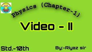 Physics (Class - 10th) by Riyaz sir (Video - II)