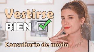 VÍSTETE BIEN con estos secretos! | Consultorio de moda | asesora de imagen