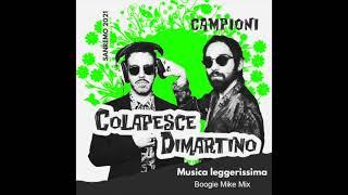 Colapesce Dimartino - Musica Leggerissima (Boogie Mike Mix)