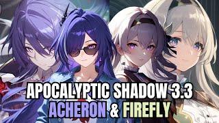 Acheron DoT & Firefly Super Break | Apocalyptic Shadow 3.3 Stage 4 | Honkai Star Rail
