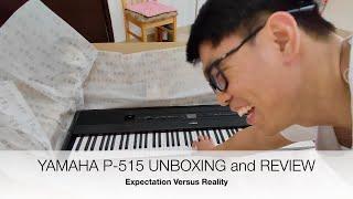 Yamaha P-515 | Unboxing | Expectations versus Reality | TAGLISH