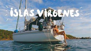 NAVEGAMOS a las ISLAS VIRGENES Españolas  [Ep.34] El Viaje de Bohemia