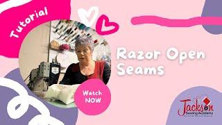 Razor Open Seams | Online Learning | Sewing Techniques | Jackson Sewing Academy |