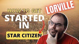 Lorville - How To Get Started in Star Citizen 3.18.2 | 2023 Guide