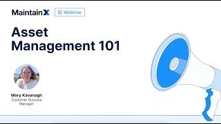 Asset Management 101 Webinar