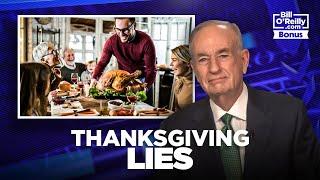 Thanksgiving Lies? The Truth They Don’t Want You to Know & O'Reilly's #1 Rule