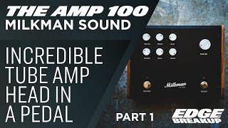 The Amp 100 - Milkman Sound - Part 1 // Guitar Pedal Demo