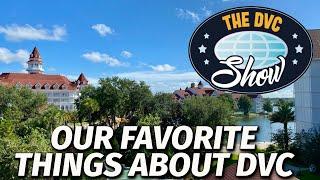 Our Favorite Things About DVC | The DVC Show | 01/11/21