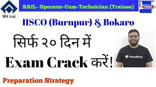 SAIL IISCO Burnpur & Bokaro Steel Plant OCT (Trainee) Preparation Strategy in 20 days.