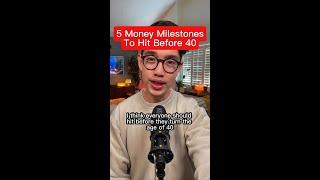 5 Money Milestones To Hit Before 40