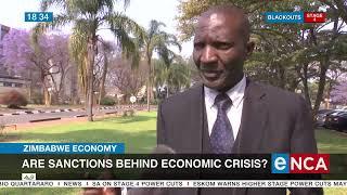 Zimbabwe Economy | Are sanctions behind economic crisis?