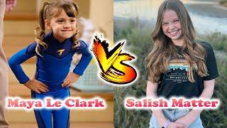 Salish Matter VS Maya Le Clark Transformation | From Baby To Now Years Old