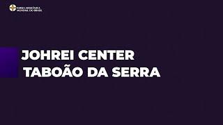 Início da Fé Messiânica no Johrei Center Taboão da Serra (SP) - IMMB