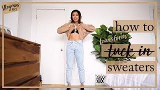 HOW TO TUCK & TRANSFORM SWEATERS + OUTFIT IDEAS | #VLOGMAS 23