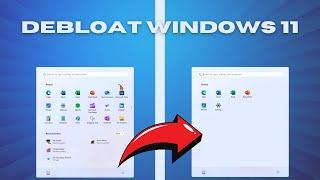 How To DEBLOAT Windows 11 to Remove Copilot Recall Telemetry | Remove Unwanted Apps | Windows 11/10