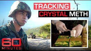 Tracking crystal meth trade from the Golden Triangle to Australian backyards | 60 Minutes Australia