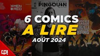 6 COMICS À LIRE EN AOÛT 2024 !